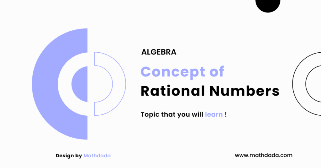 ALGEBRA Concept of Rational Numbers