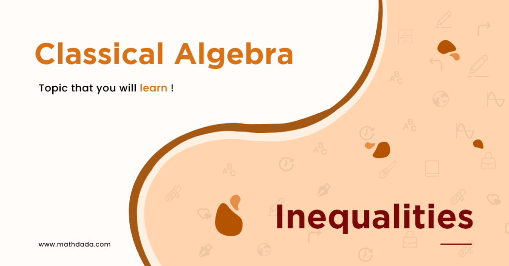 Classical Algebra Inequalities